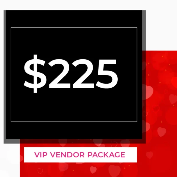 Atlanta Valentines Craft and Vendor Market VIP Vendor Package $225